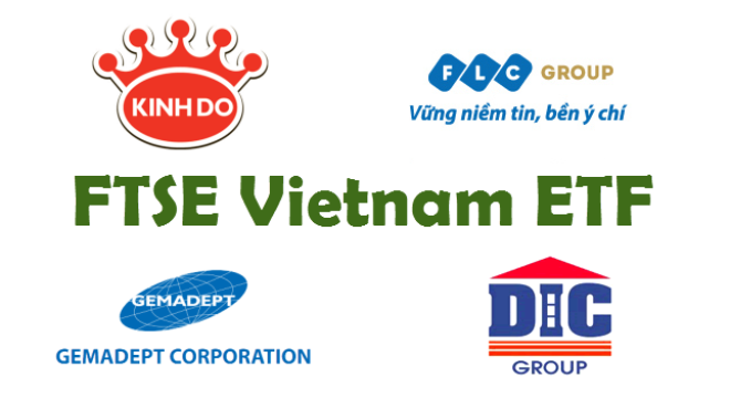  FTSE Vietnam ETF: Thêm KDC, FLC loại GMD, DIG 